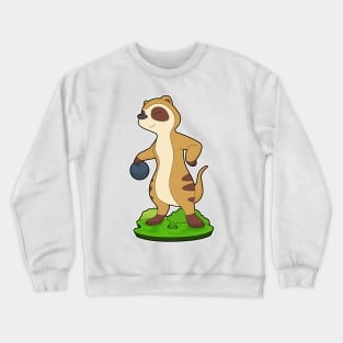 Meerkat Bowling Bowling ball Crewneck Sweatshirt